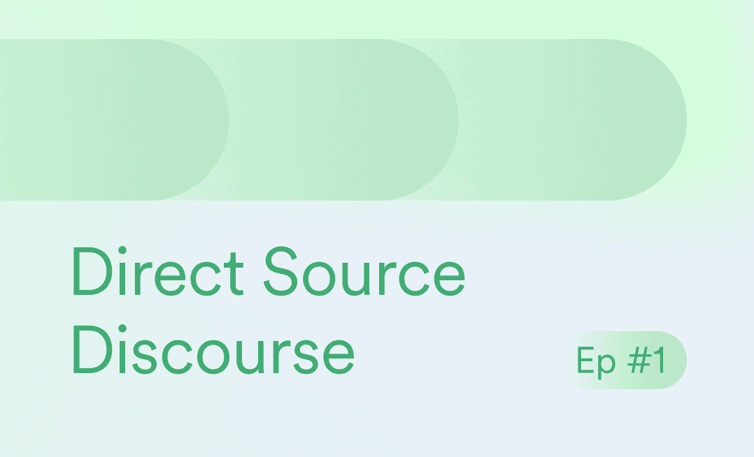 Direct-Source Discourse Episode 1